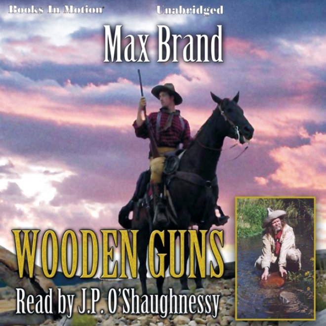 Wooden Guns (unabridged)