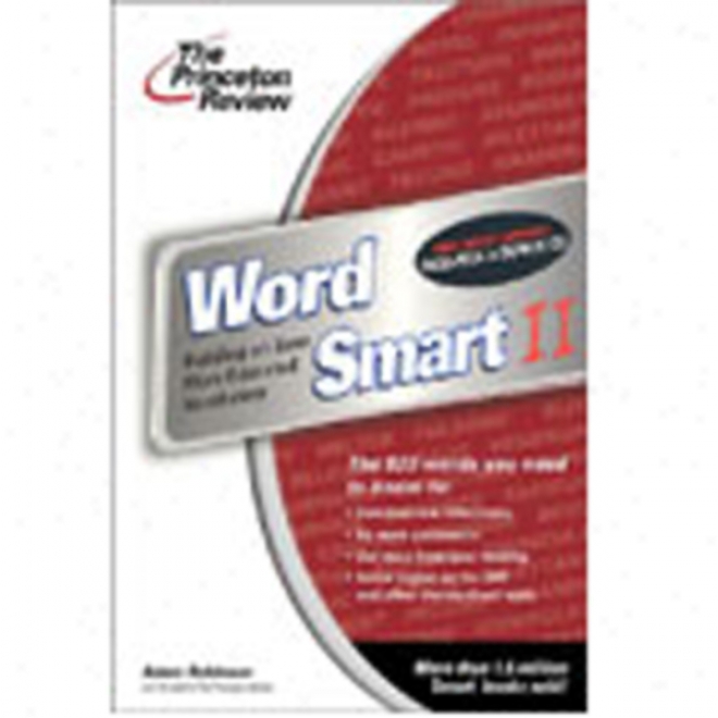 Word Smart Ii: Building An Even More Edcuated Vocabulary