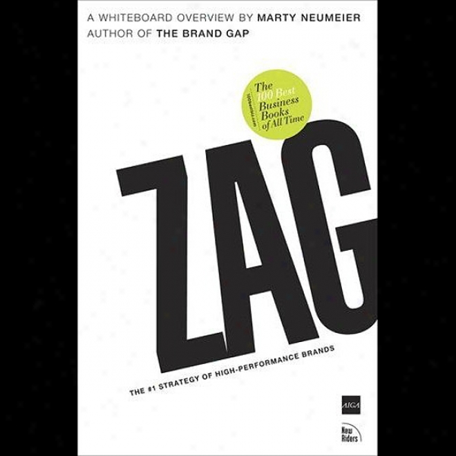 Zag: The Number-one Strategy Of High Performance Brands (unabridged)