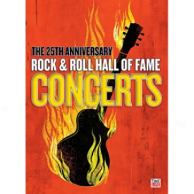 25th Anniversary Rock And Roll Hall Of Fame Concerts Dvd Or Blu-ray