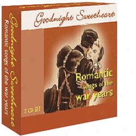 Goodnight Flame Romantic Songs Of The War Years Cd