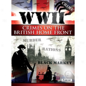 Wwii Crimes On British Homefront