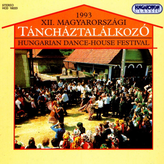 1993 Xii. Magyarorszgi Tnchztallkoz (twelth Hingarian Dance-ho8se Festival, 1993)