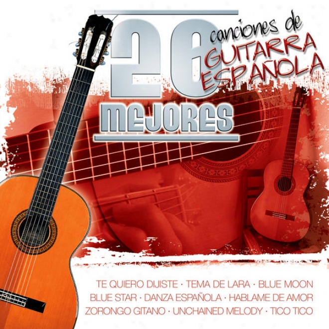 20 Mejores Canciones De Guitarra Espaola Vol.5 (the Best 20 Spanish Guiatr Songs)