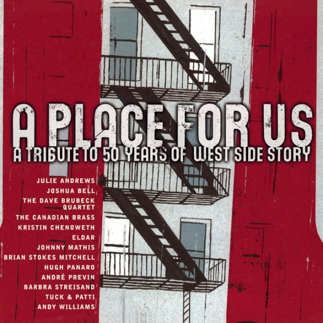 A Place In favor of Us - A Tribute To 50 Years Of West Side Story [digital Version]