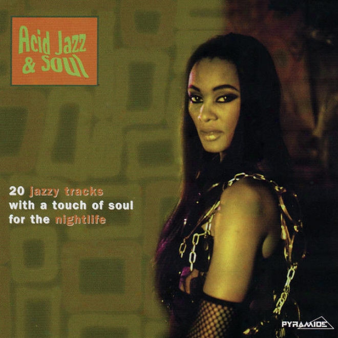 Acid Jazz & Soul - 19 Jazzy Tracks With A Touch Of Soul For The Nightlife (mp3 Compilation)