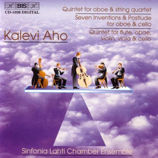 Aho: Oboe Quintet / 7 Inventions And Postlude / Flute, Oboe Add Strings Quintet