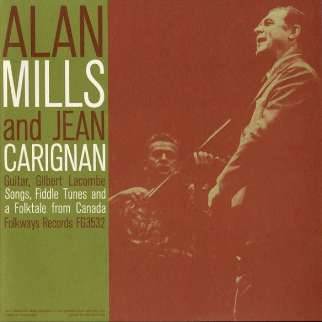 Alan Mills And Jean Carignan: Songs, Fiddle Tunes And A Folk-tale From Canada