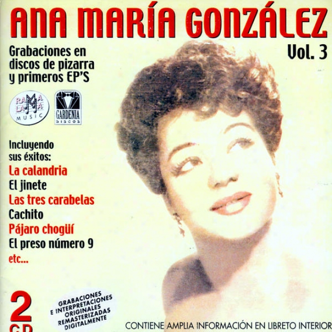 Ana Mara Gonzlez. Grabaciones En Discos De Pizarra Y Primeros Ep's Vol.3