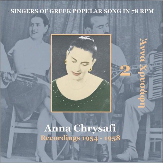 Anna Chrysafi Vol. 2 / Singers Of Greek Received  Descant In 78 Rpm /  Recordings 1954 - 1958