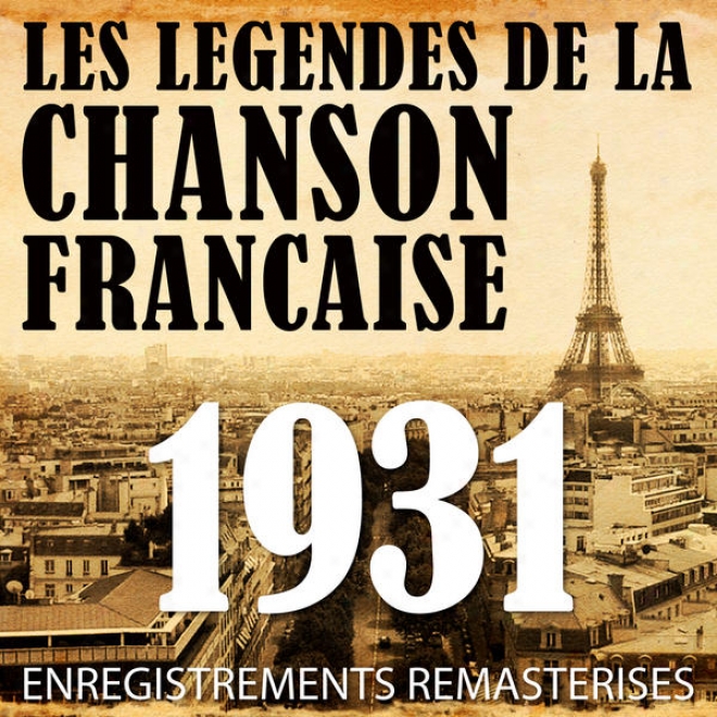 Anne 1931 - Les Lgendes De La Chanson Franaise (french Melody Legends Of The 30's)