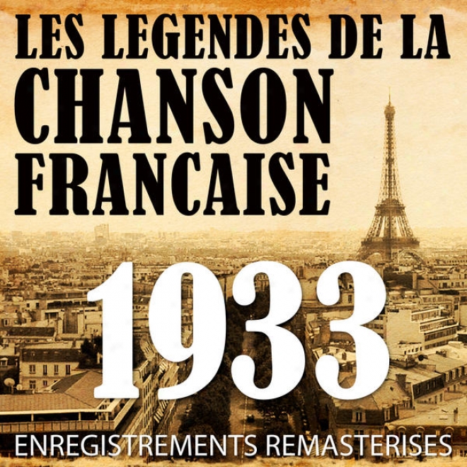 Anne 1933 - Les Lgendes De La Chanson Franaise (french Music Legends Of The 30's)