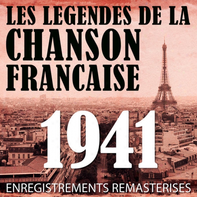 Anne 1941 - Les Lgendes De La Chanson Franaise (french Music Legends Of The 40's)