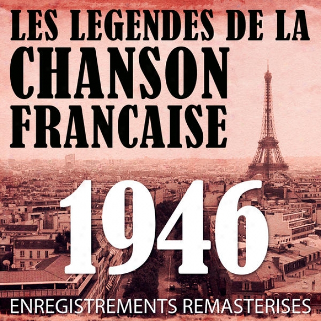 Anne 1946 - Les Lgendes De La Chanson Franaise (french Music Legends Of The 40's)