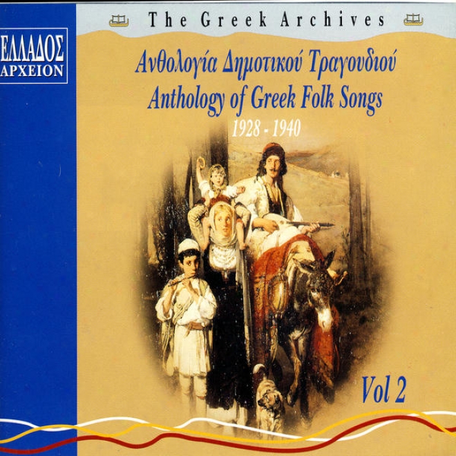 Anthologia Dimotikou Tragoudiou, Vol.2 (antholog Of Greek Folk Songs, Vol.2)