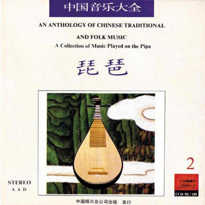 Selections Of Chinese Traditional & Folk Melody: Collection Played On The PipaV ol. 2