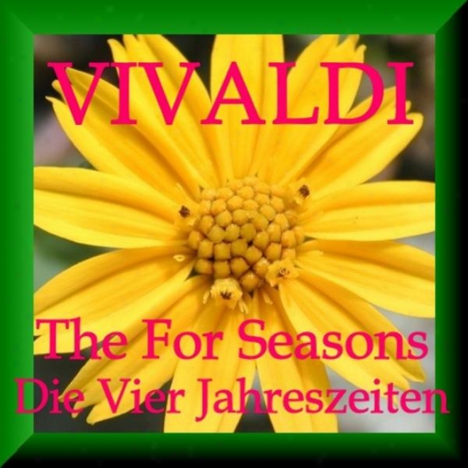 Anpnio Vivaldi: Vier Jahreszeiten - Four Seasons - Quattro Stagioni (best Of)