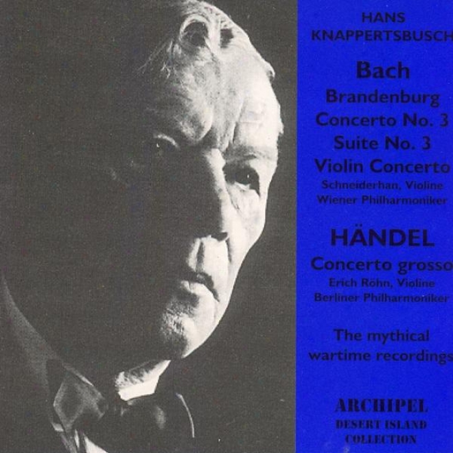 Bach : Brandeburg,concerto No.3,sulte No.3,violin Concerto - Hndel : Concerto Grosso - Pfitzner : Palestriina