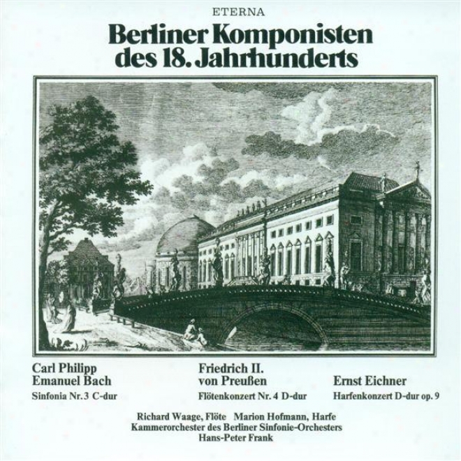 Bach, C.p.e.: Sinfonia, Wq.1 82 / Preussen, F.: Flute Concerto No. 4 / Eichner, E.: Violin Concerto, Op. 9 (frank)