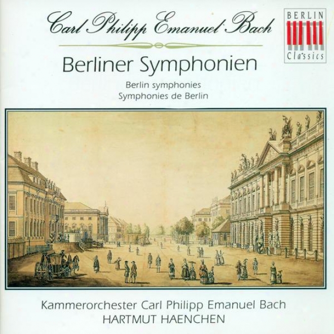 Bach, C.p.e.: Sinfonias - Wq. 174, 175, 178, 179, 181 (carl Philipp Emanuel Bach Chamber Orcheqtra, Haenchen)