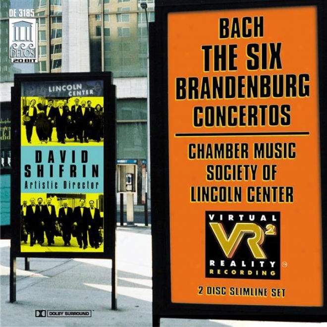 Bach, J.s.: Bradenburg Concertos Nos. 1-6 (lincoln Center Chamber Music Society)