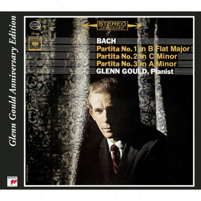 Bach: Partitas, Bwv 825-827, Volume 1 (glenn Gould - The Anniversary Edition)