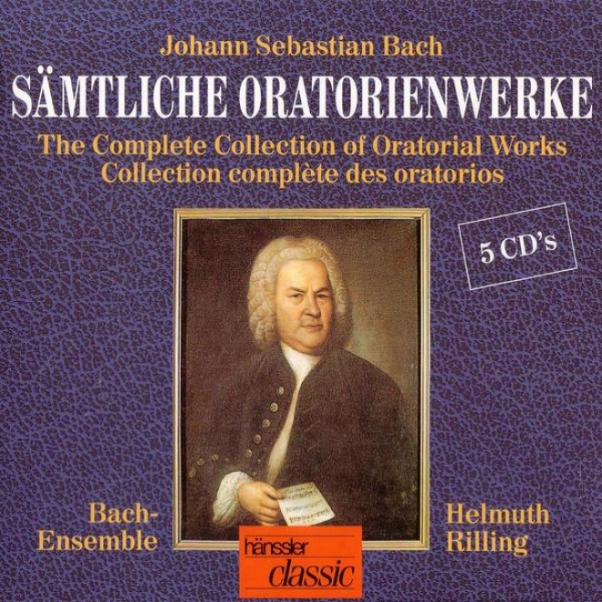 Bach: Smtliche Oratorienwerke - The Complete Collection Of Oratorial Works