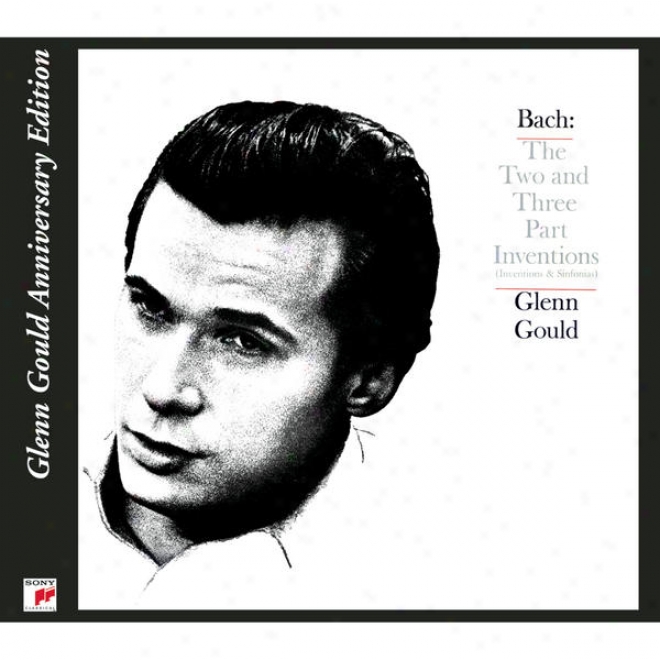 Bach: Two And Three Part Inventions Amd Sinfonias, Bwv 772-801 (glenn Gould Yearly  Edition)