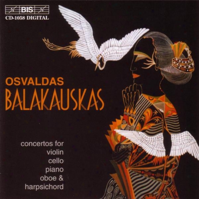 Balakauskas: Concerto Brio For Violin And Chamber Orchestra / Ludus Modorum / Piano Concertino