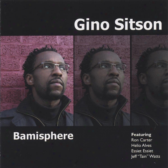 "bamisphere/featuring Ron Carter, Jeff ""tain" Watts, Essiet Essiet & Helio Alves"