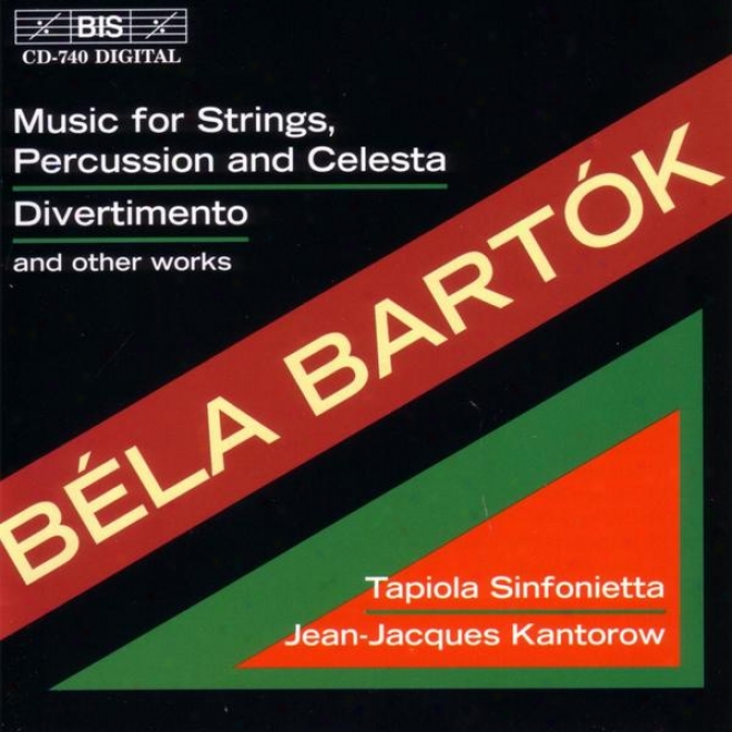 Bartok: Music For Strings, Collision And Celesta / Divwrtimento Abd Other Works