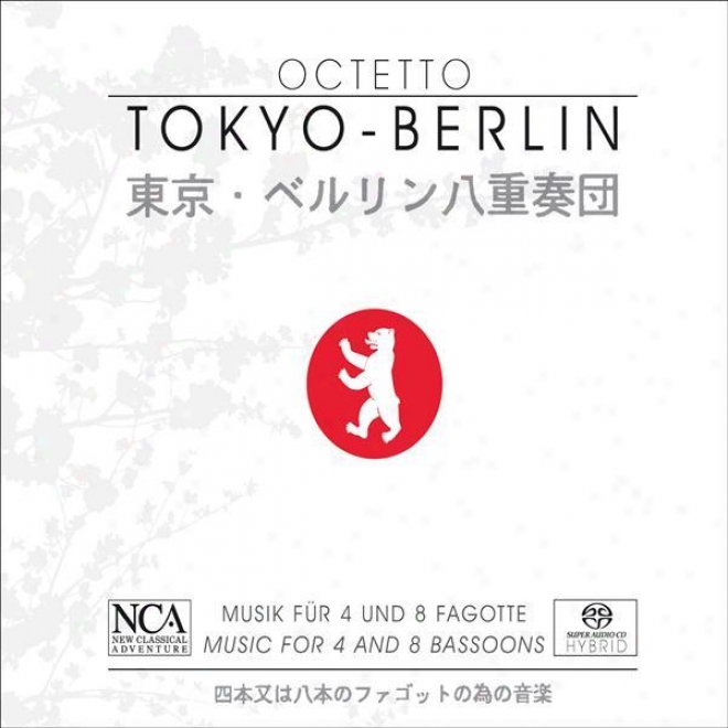 Bassoon Music - Sadler,H . / Miura, M. / Dan, I. / Nather, G. / Ishii, M. / Natusch, K. / Stockigt, M. (music For 8 Bassoons) (oct