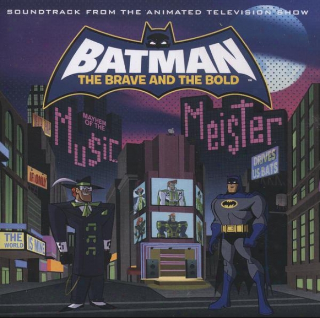 Batman Defy & The Bold: Mayhem Of The Music Meister! - Soundtrack From The Animated Television Show