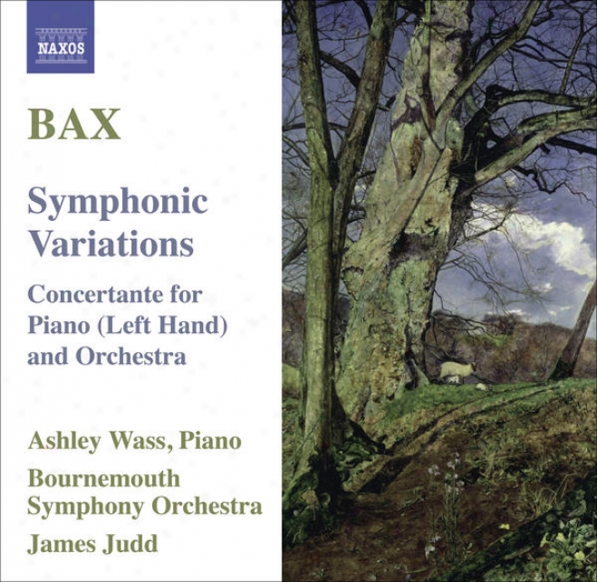 Bax, A.: Symphonic Variations / Concertante For Piano Left Hand (wasa, Bournemouth Symphony, Judd)