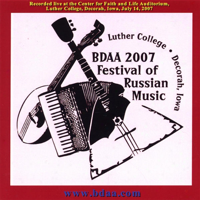 Bdaa (balalaika And Dpmra Association Of America) 2007 Festibal Of Russian Music