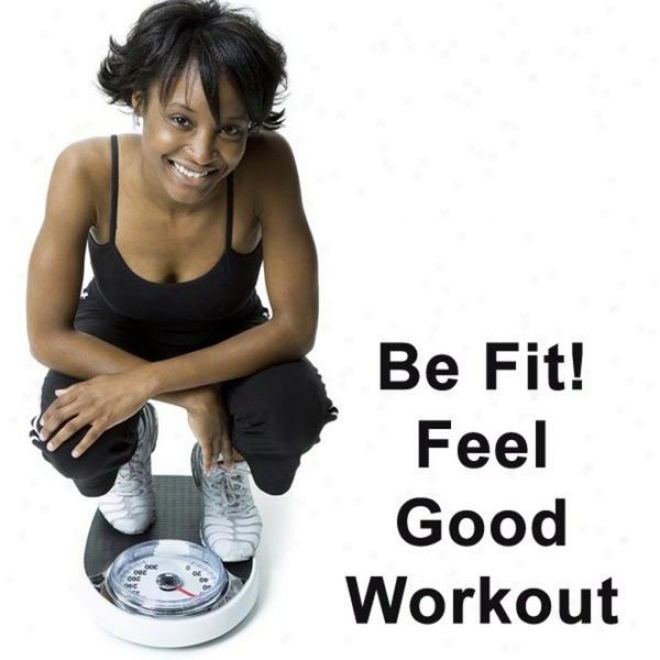 "be Fit! Feel Good Workout Megamix (fitness, Cardio & Aerobic Session) ""even 32 Counts"