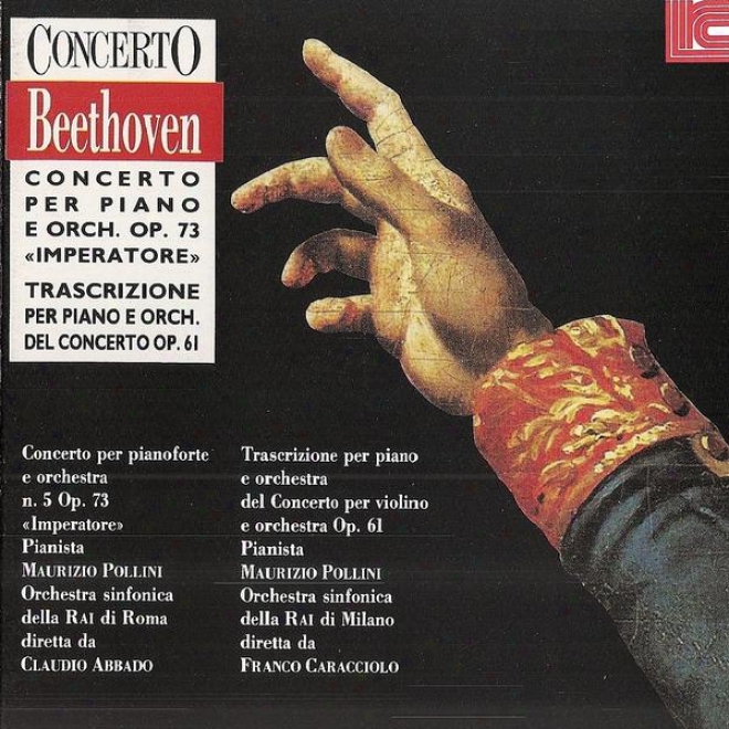 Beethoven: Concerto Per Pianoforte E Orchestra, Trascrizione Per Pianoforte E Orchestra