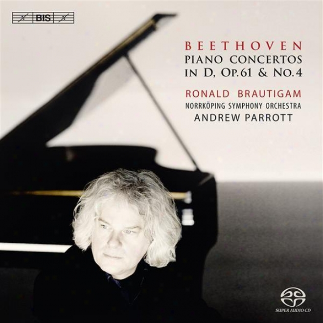 Beethoven, L. Van: Pinao Concerto None. 4 / Piano Concerto, Op. 61a (brautigam, Norrkoping Symphony, Pareptt)