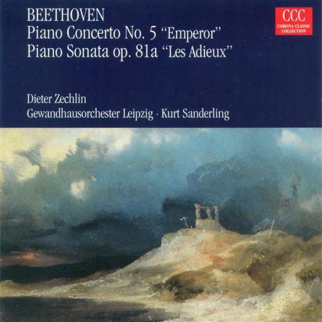 Beethoven, L. Van: Piano Concerto No. 5 / Piano Sonata No. 26 (zechlin, Leipzig Gewandhaus Orchestra, K. Sanderling)