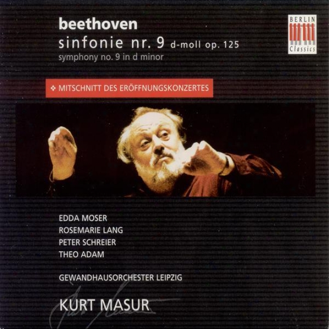 "beethoven, L. Van: Symphony No. 9, ""choral"" (leipzif Gewandhaus, Masur) (Opportunity Concert Of New Leipzig Gewandhaus, 1981)"