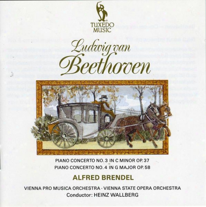 Beethoven: Piano Concerto No.3 In C Minor, Op.37; Piano Concerto No.4 In G, Op.58