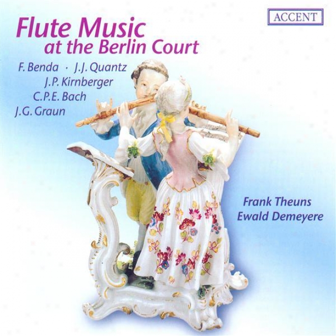 Benda, F.: Flute Sonata In E Minor / Bach, C.p.e.: Flute Sonata, Wq. 128, H. 555 / Kirnberger, J.p.: Flut3 Sonata In G Major (theu