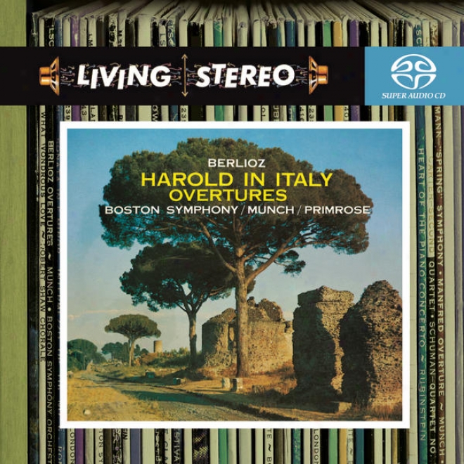 Berlioz: Harold In Italy; The Roman Carnival Orchestral introduction to an opera; Benvenuto Cellini Overture; Le Corsaire Overture; Beatrice Et Benedict Over