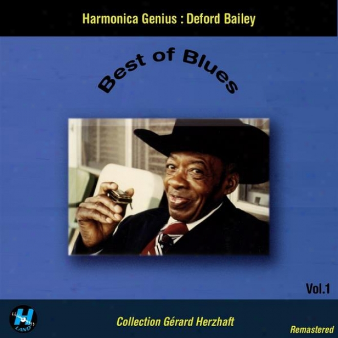 Bestt Of Blues Vol.1 : Harmonica Genius Deford Bailey (coolection Gerard Herzhaft Remastered)