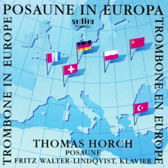 Betin Gnes, Edison Denisov, Frank Martin, Jean-michel Defaye, Kasimier2 Seroki & Paul Hindemith: Posaune In Europa