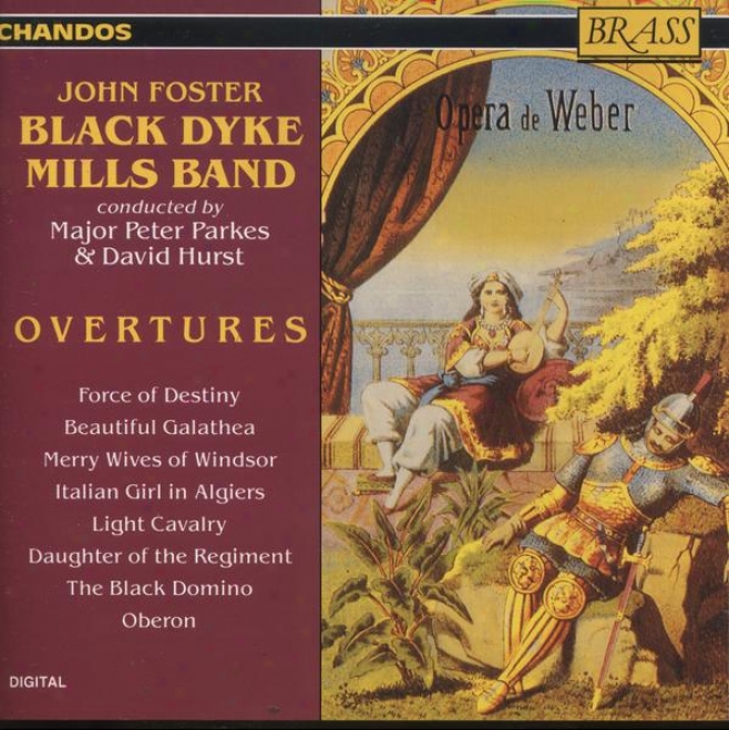 Dismal Dyke Mills Cord - Overtures::  Forza Del Destino; Beautiful Galathea; Merry Wives Of Winssor; Others