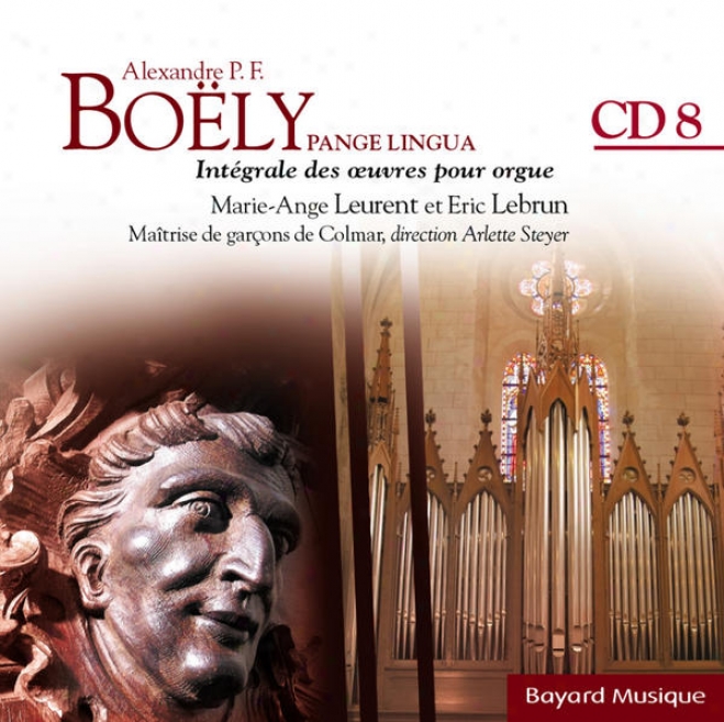 Boly : Pange Lingua : Morceaux Et Fantaisies Pour L'orgue Expressif. Florilge - Vol. 8