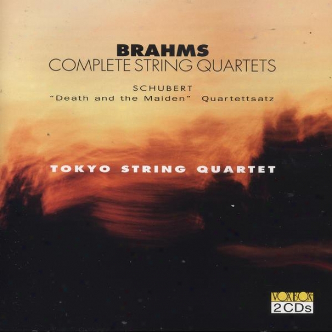 Brahms: String Quartets Nos. 1-3 / Schubert: String Quartets Nos. 12 And 14