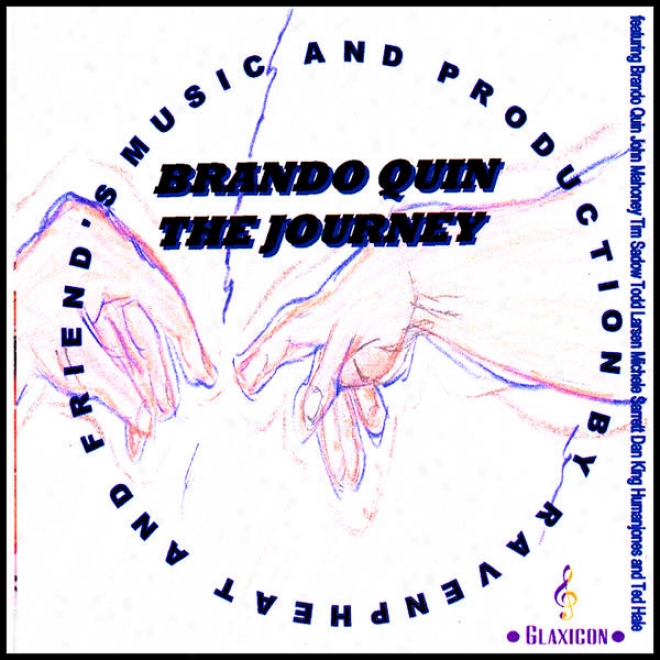 """brando Quin The Journey"" Music And Produce By Ravenpheat And Friejds"