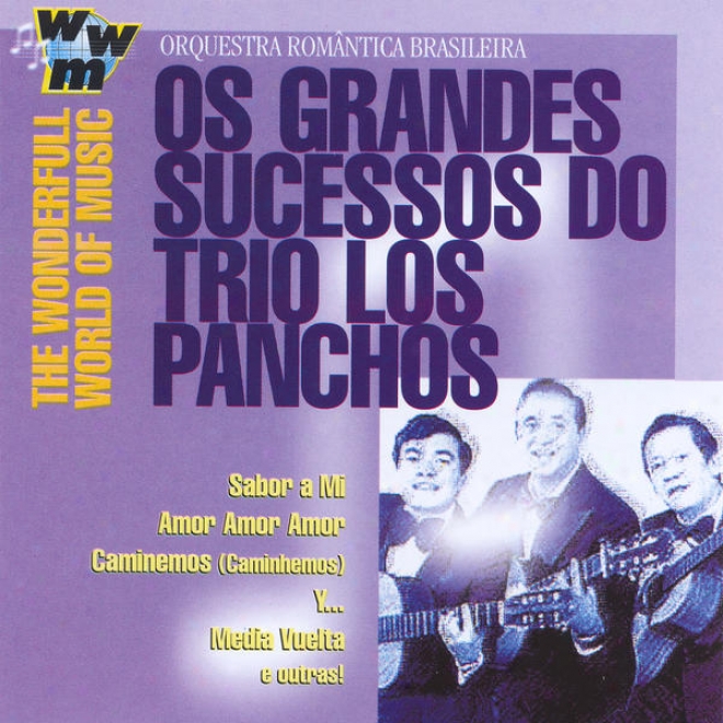 Brazil Orquestra Romantica Brasileira: Os Grandes Sucessos Do Trio Los Panchis